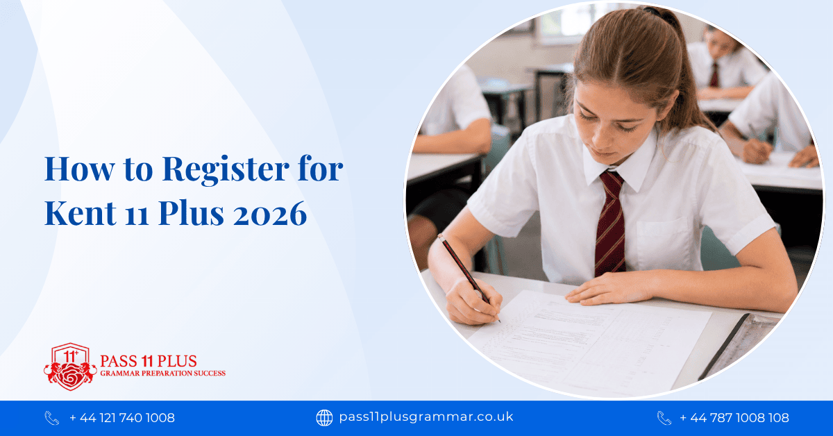 How to Register for Kent 11 Plus 2026