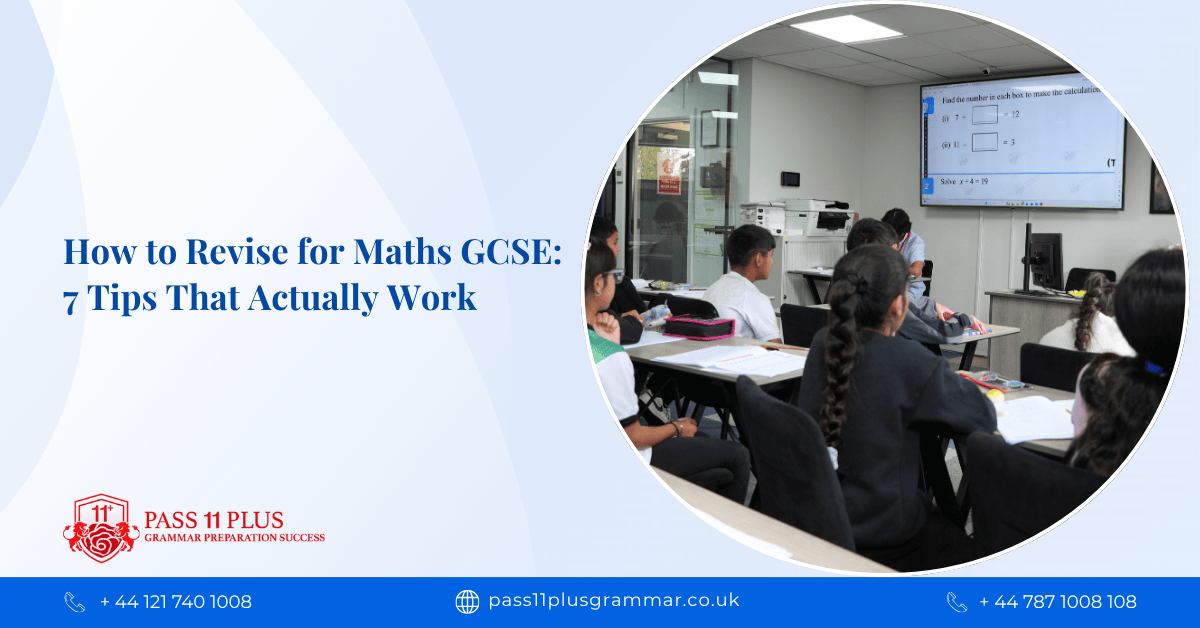 How to Revise for Maths GCSE: 7 Tips That Actually Work