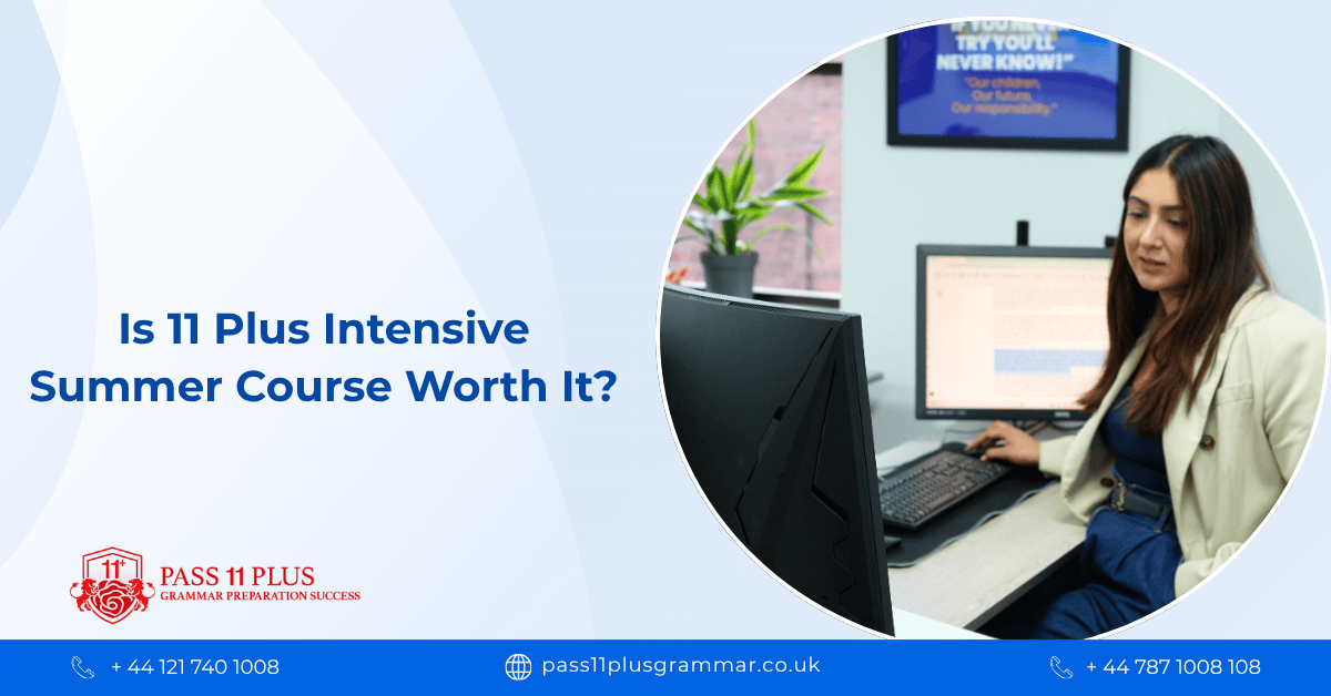 Is 11 Plus Intensive Summer Course Worth It?